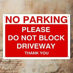 CIFbuy Vintage No Parking Do Not Block Driveway Metal Sign 7.8x11.8, Metal Sign 7.8x11.8, Wall Plaque Art（NoikNot, NoikNot, Theme Self-pickup Log